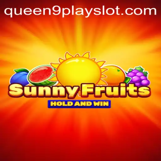 Unveiling SunnyFruits: The Exciting World Behind Queen9play